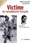 Victime du colonialisme franÃ§ais (French Edition)