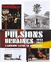 Pulsions Urbaines Photographie Latino-Americaine
