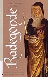 Radegonde : De la couronne au cloître