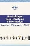Une politique pour le système d'information : Descartes, Wittgenstein, (XML)