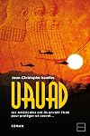 Uruad : les Américains ont-ils envahi l'Irak pour protéger un secret...