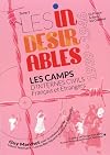 Les indésirables. Les camps d'internés civils français et étrangers, 1939-1946