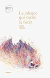 Le silence qui cache la forêt