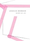 Jacqueline Mesmaeker : œuvres 1975-2011