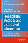Probabilistic Methods and Distributed Information: Rudolf Ahlswede’s Lectures on Information Theory 5 (Foundations in Signal Processing, Communications and Networking, 15)