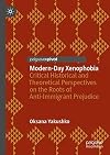 Modern-Day Xenophobia Critical Historical and Theoretical Perspectives on the Roots of Anti-Immigrant Prejudice