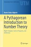 A Pythagorean Introduction to Number Theory: Right Triangles, Sums of Squares, and Arithmetic (Undergraduate Texts in Mathematics)