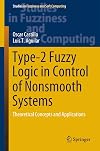 Type-2 Fuzzy Logic in Control of Nonsmooth Systems: Theoretical Concepts and Applications (Studies in Fuzziness and Soft Computing, 373, Band 373)
