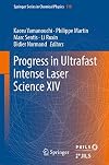 Progress in Ultrafast Intense Laser Science XIV