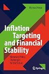 Inflation Targeting and Financial Stability Monetary Policy Challenges for the Future