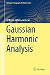 Gaussian Harmonic Analysis