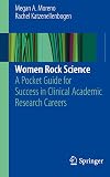 Women Rock Science: A Pocket Guide for Success in Clinical Academic Research Careers