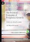 The Political Economy of Peripheral Growth: Chile in the Global Economy