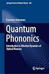 Quantum Phononics Introduction to Ultrafast Dynamics of Optical Phonons
