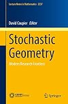 Stochastic Geometry Modern Research Frontiers