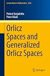 Orlicz Spaces and Generalized Orlicz Spaces
