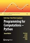 Programming for Computations - Python: A Gentle Introduction to Numerical Simulations with Python 3.6 (Texts in Computational Science and Engineering Book 15)