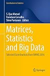Matrices, Statistics and Big Data: Selected Contributions from IWMS 2016