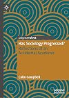 Has Sociology Progressed? Reflections of an Accidental Academic