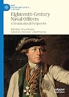 Eighteenth-Century Naval Officers: A Transnational Perspective (War, Culture and Society, 1750 -1850)