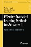 Effective Statistical Learning Methods for Actuaries III: Neural Networks and Extensions (Springer Actuarial)