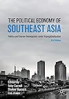 The Political Economy of Southeast Asia: Politics and Uneven Development under Hyperglobalisation (Studies in the Political Economy of Public Policy)