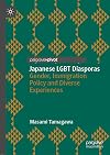 Japanese LGBT diasporas : gender, immigration policy and diverse experiences