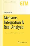 Measure, Integration & Real Analysis (Graduate Texts in Mathematics, 282)