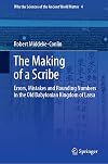 The making of a scribe : errors, mistakes and rounding numbers in the Old Babylonian Kingdom of Larsa