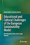 Educational and Cultural Challenges of the European Sustainability Model Breaking Down Silos in the Legal Domain