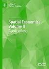 Spatial Economics Volume II Applications
