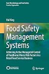 Food Safety Management Systems: Achieving active managerial control of foodborne illness risk factors in a retail foodservice business (Food Microbiology and Food Safety)
