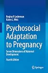 Psychosocial Adaptation to Pregnancy: Seven Dimensions of Maternal Development