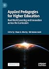 Applied Pedagogies for Higher Education: Real World Learning and Innovation across the Curriculum