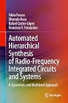 Automated Hierarchical Synthesis of Radio-Frequency Integrated Circuits and Systems: A Systematic and Multilevel Approach