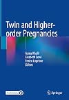 Twin and Higher-order Pregnancies