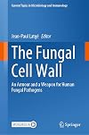 The Fungal Cell Wall: An Armour and a Weapon for Human Fungal Pathogens