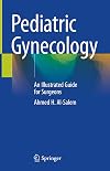 Pediatric Gynecology: An Illustrated Guide for Surgeons