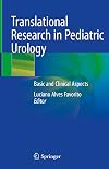 Translational Research in Pediatric Urology: Basic and Clinical Aspects