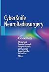 CyberKnife NeuroRadiosurgery: A practical Guide