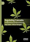 Regulating Cannabis: A Global Review and Future Directions