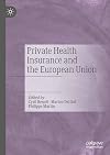 Private Health Insurance and the European Union: EU Legislation at the National Level
