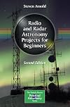 Radio and Radar Astronomy Projects for Beginners (The Patrick Moore Practical Astronomy Series)