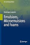 Emulsions, Microemulsions and Foams (Soft and Biological Matter)