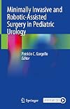 Minimally Invasive and Robotic-Assisted Surgery in Pediatric Urology