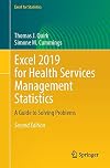 Excel 2019 for Health Services Management Statistics A Guide to Solving Practical Problems