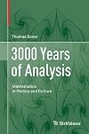 3000 Years of Analysis: Mathematics in History and Culture