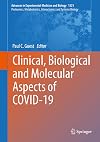 Clinical, Biological and Molecular Aspects of COVID-19 (Advances in Experimental Medicine and Biology Book 1321)