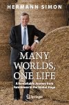 Many Worlds, One Life: A Remarkable Journey from Farmhouse to the Global Stage