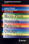 Micro-Place Homicide Patterns in Chicago 1965 - 2017